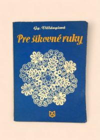 Pre šikovné ruky