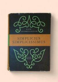 Simplicius Simplicissimus - Kronika třicetileté války