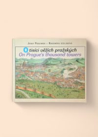 O tisíci věžích pražských - On Prague's thousand towers