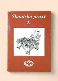 Skautská praxe I.