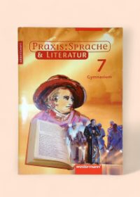 Praxis: Sprache und Literatur 7 Gymnasium