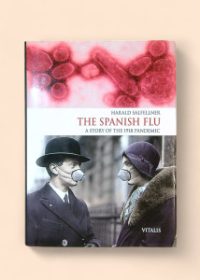 The spanish flu - a story of the 1918 pandemic