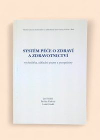 Systém péče o zdraví a zdravotnictví