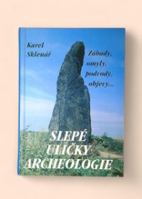 Slepé uličky archeologie