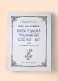 Ruská vojenská vyznamenání z let 1687-1917 1. díl