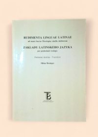 Rudimenta linguae latinae ad usum Sacrae Theologiae studiis deditorum - Základy latinského jazyka pro posluchače teologie (tvarosloví)