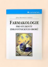 Farmakologie pro studenty zdravotnických oborů