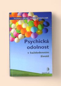 Psychická odolnost v každodenním životě