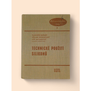 bazant-vladimir-chvalovsky-vaclav-rathousky-jiri-technicke-pouziti-silikonu-1959.jpg Technické použití silikonů