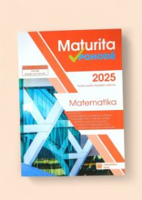 Maturita v pohodě 2025 - Matematika