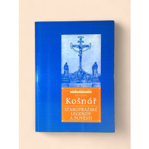 kosnar-julius-staroprazske-povesti-a-legendy-2000.jpg Staropražské pověsti a legendy