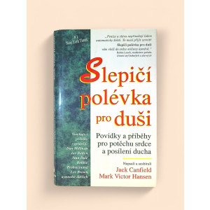 hansen-mark-victor-hlavacova-ivana-canfield-jack-slepici-polevka-pro-dusi-1996.jpg Slepičí polévka pro duši