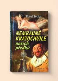 Nemravné kratochvíle našich předků