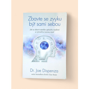 Zbavte se zvyku být sami sebou
