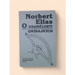 elias-norbert-blahova-alena-korte-hermann-o-osamelosti-umirajicich-v-nasich-dnech-1998.jpg O osamělosti umírajících v našich dnech