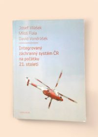 Integrovaný záchranný systém ČR na počátku 21. století