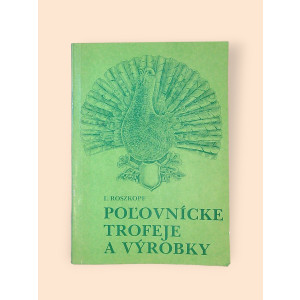 Pol´ovnícke trofeje a výrobky