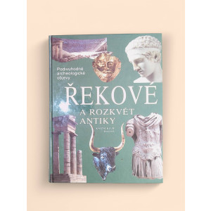 Řekové a rozkvět antiky