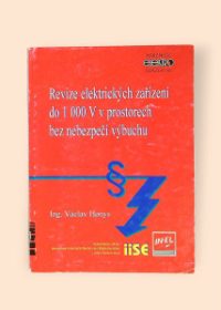 Revize elektrických zařízení do 1000 V v prostorách bez nebezpečí výbuchu