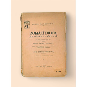Domácí dílna, její zařízení a práce v ní