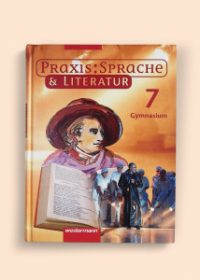 Praxis: Sprache a literatur 7