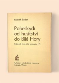 Pobeskydí od husitství do Bílé Hory