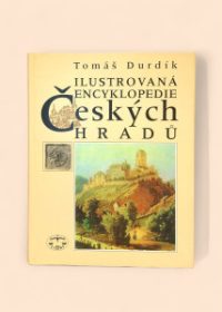 Ilustrovaná encyklopedie českých hradů