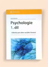 Pychologie 1. díl, učebnice pro obor sociální činnost