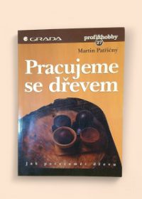Pracujeme se dřevem