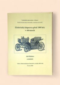 Elektrická doprava před 100 lety v obrazech
