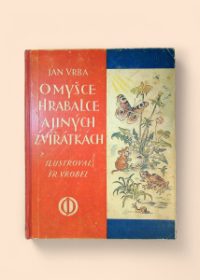 O myšce Hrabalce a jiných zvířátkách