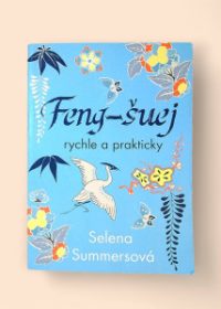 Feng-šuej rychle a prakticky