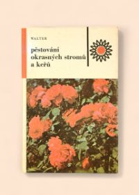 Pěstování okrasných stromů a keřů