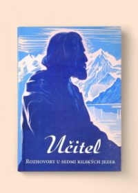 Učitel, Rozhovory u sedmi Rilských jezer