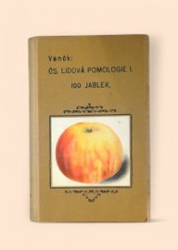 Čs. lidová pomologie I. 100 jablek