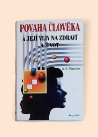 Povaha člověka a její vliv na zdraví a život
