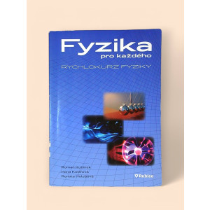 Fyzika pro každého, aneb, Rychlokurz fyziky