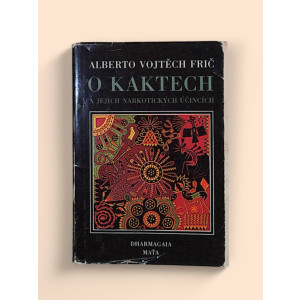 O kaktech a jejich narkotických účincích