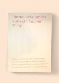Harmonicky myslet a slyšet