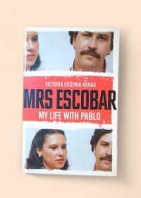 Mrs Escobar My Life with Pablo
