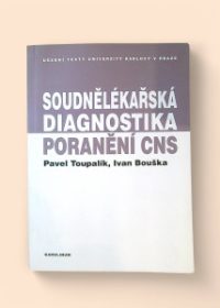 Soudnělékařská diagnostika poranění centrálního nervového systému