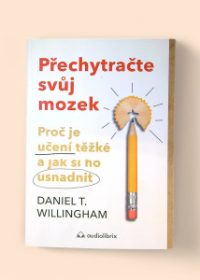 Přechytračte svůj mozek