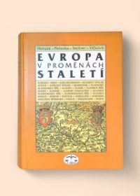 Evropa v proměnách staletí
