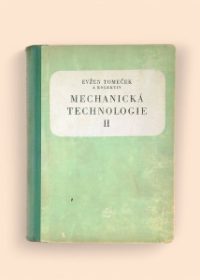 Mechanická technologie II