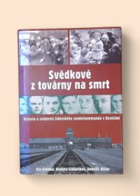 Svědkové z továrny na smrt