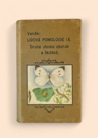 Lidová pomologie IX. - Druhá stovka chorob a škůdců