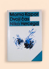 Dvojí čas Nika Hercega