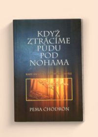 Když ztrácíme půdu pod nohama