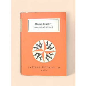 bulgakov-michail-afanas'jevic-moravkova-alena-divadelni-roman-1979.jpg Divadelní román