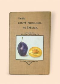 Lidová pomologie III. - 100 švestek
